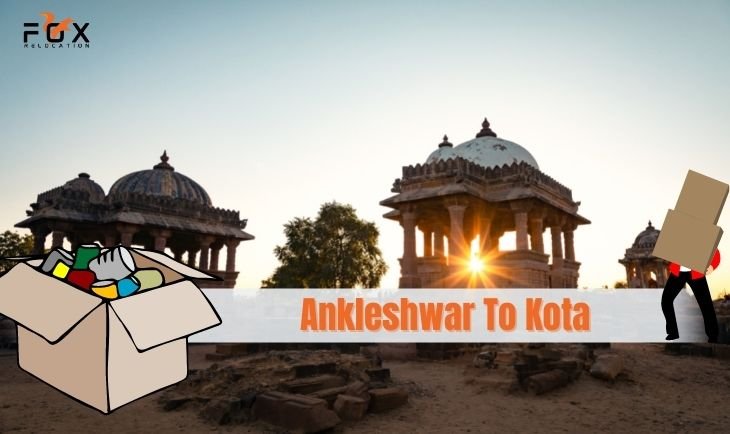 packers movers from Ankleshwar to Kota