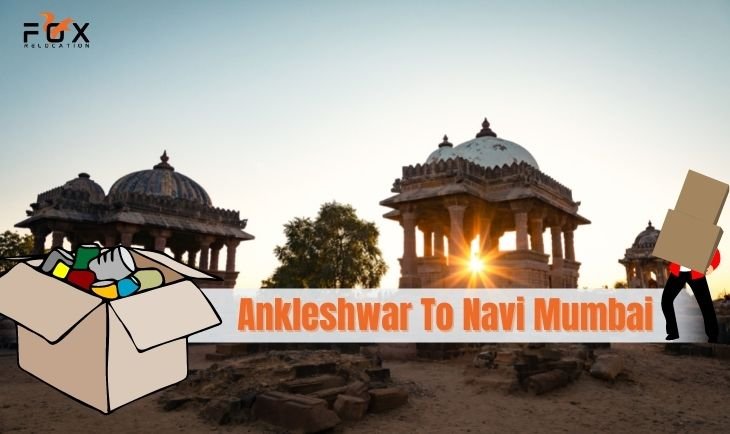 packers movers from Ankleshwar to Navi Mumbai
